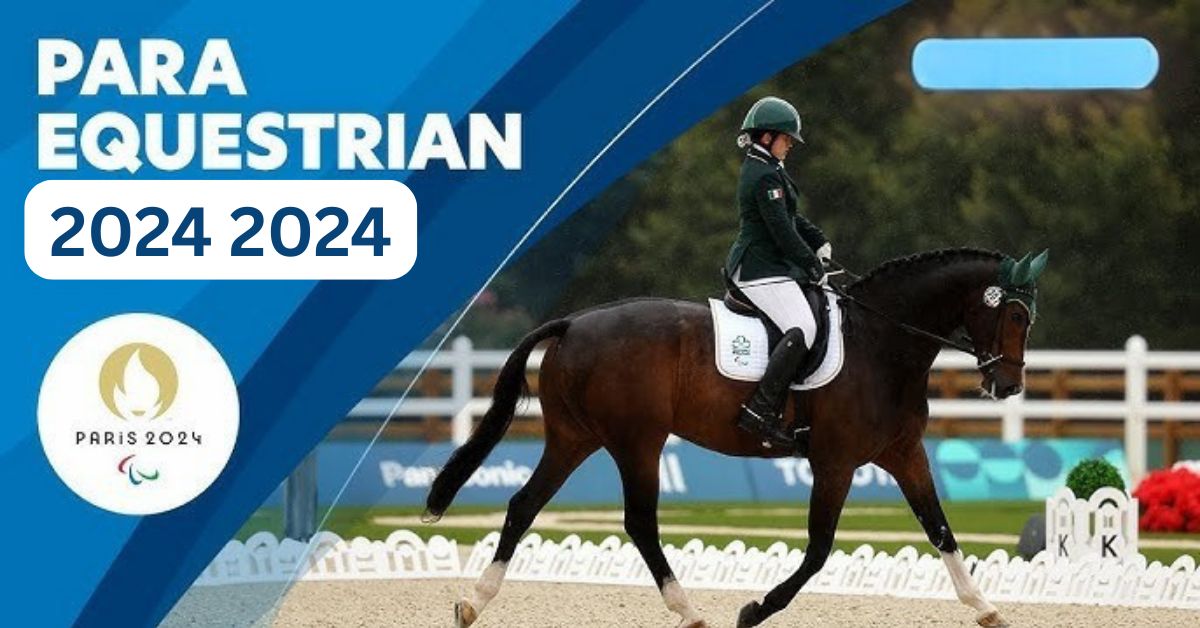 equestrian paralympics 2024 2024